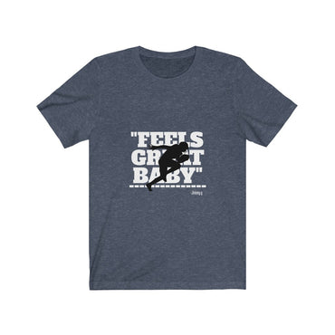 feels great baby jimmy g t shirt