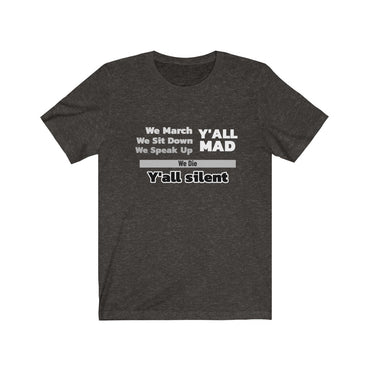 we march y'all mad t shirt
