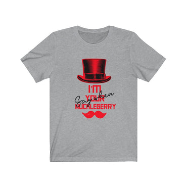 I'm your huckleberry t shirt
