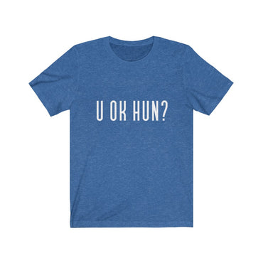 u ok hun t shirt