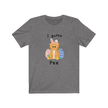 i gotta pee t shirt