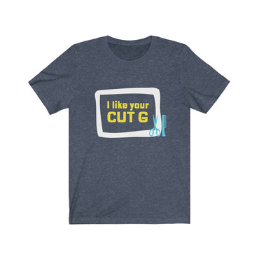 i like ya cut g shirt