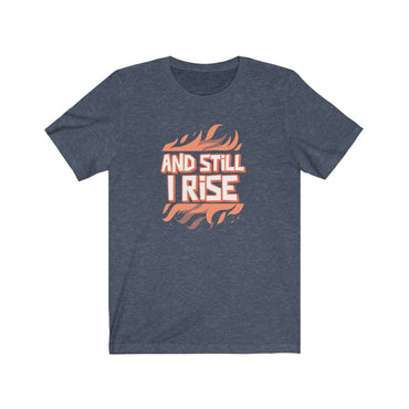 still i rise t shirt