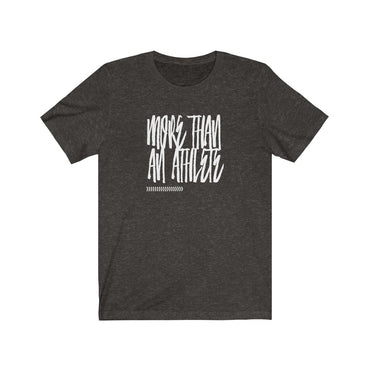 t shirt more than an athlete
