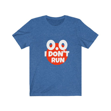 0.0 i don't run t-shirt