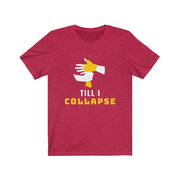 till i collapse t shirt
