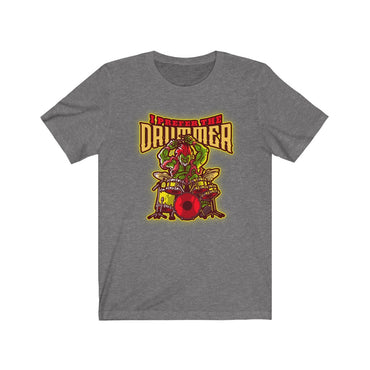 t shirt i prefer the drummer