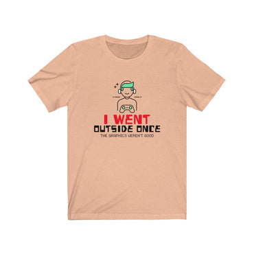 i went outside once t shirt