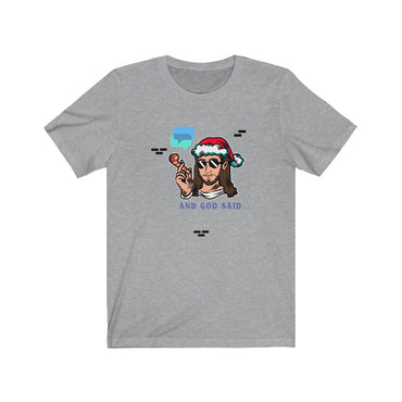 t-shirt and god said