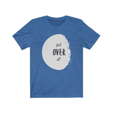 t shirt get over it