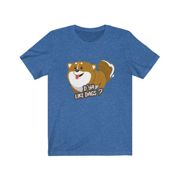 d'ya like dags t shirt