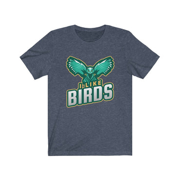 i like birds t shirt