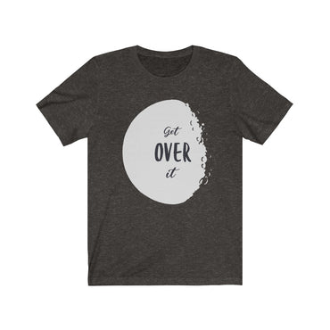 t shirt get over it
