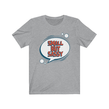 small but sassy t shirt