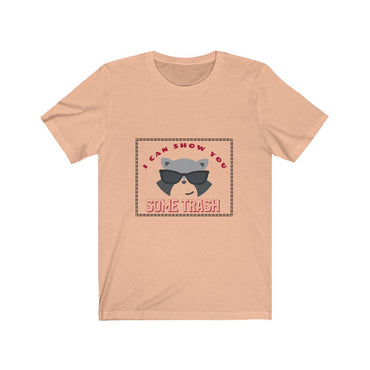 i can show you some trash t shirt
