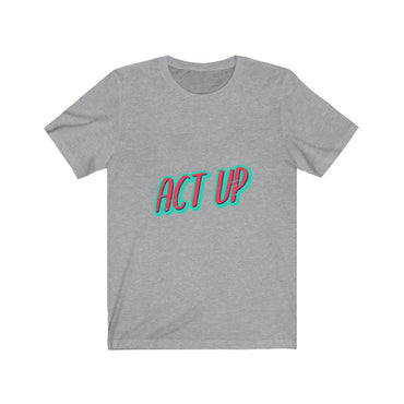 act up t shirt