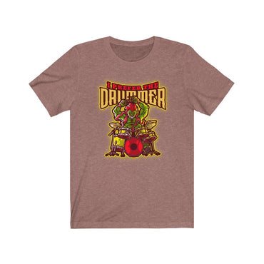 t shirt i prefer the drummer