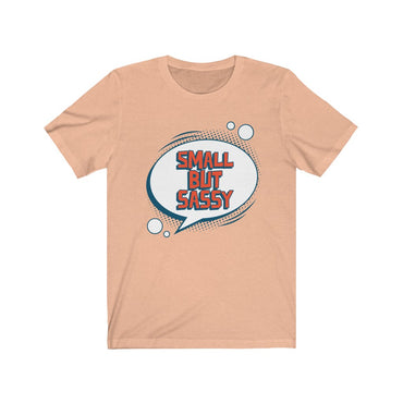 small but sassy t shirt
