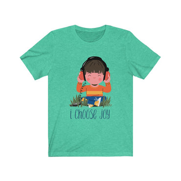 i choose joy t shirt