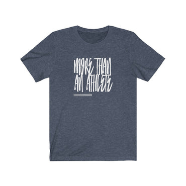 t shirt more than an athlete