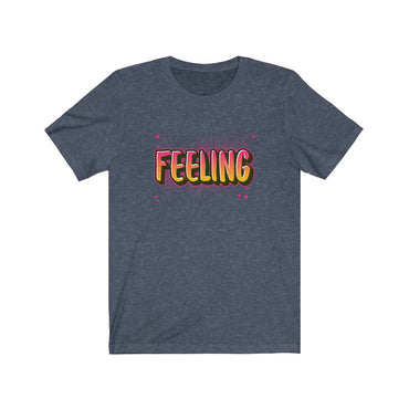 feeling t shirt