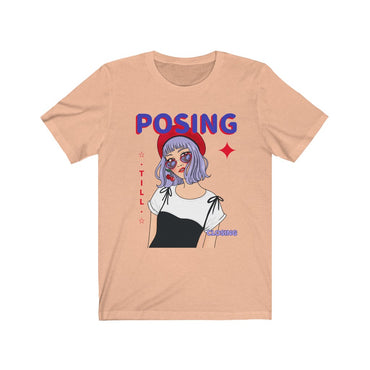 posing till closing t shirt