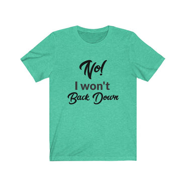 i won't back down t shirt