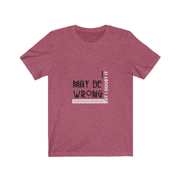 t-shirt i may be wrong but i doubt it