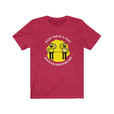 keep back 6 feet t shirt