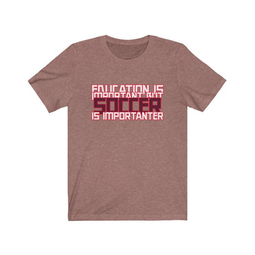 t shirt education is important but