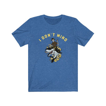 i don't mind t shirt
