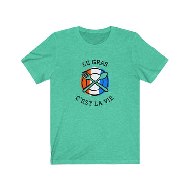 t shirt le gras c'est la vie