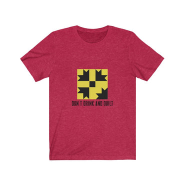 don t drink and quilt t-shirt