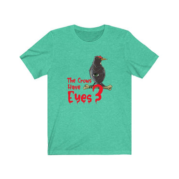 the crows have eyes 3 t-shirt