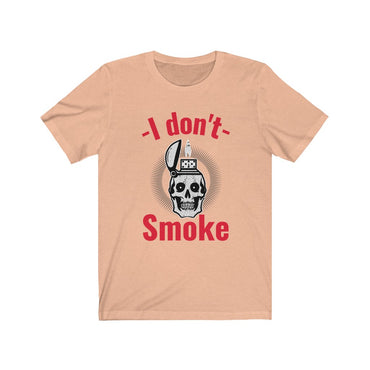 i don't smoke t shirt