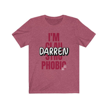 i'm.claustrophobic darren t shirt
