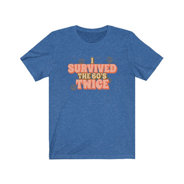 i survived the 60's twice t shirt