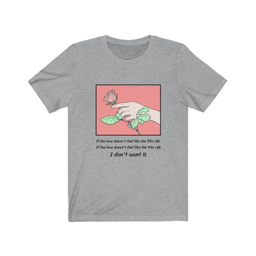 if the love doesn't feel like 90s r&b shirt