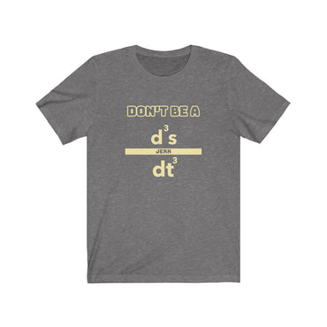 don't be a jerk t shirt