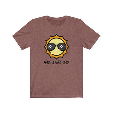 have a nice day t shirt