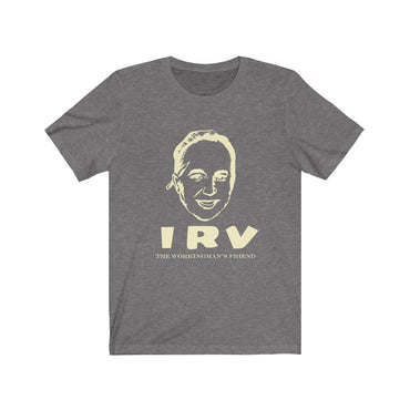 Irv The Workingman's Friend