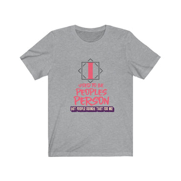 i used to be a peoples person t shirt