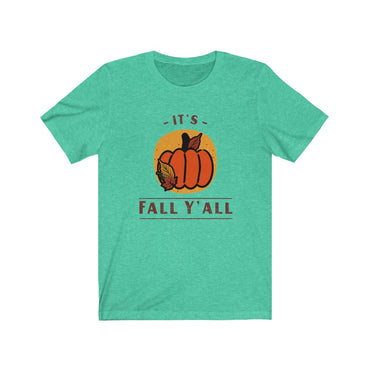 its fall y'all t shirt