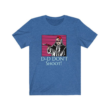 d d don't shoot t shirt