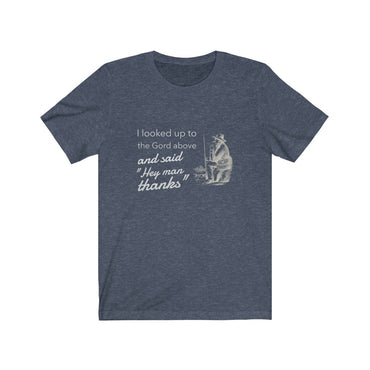 i looked up to the gord above t shirt