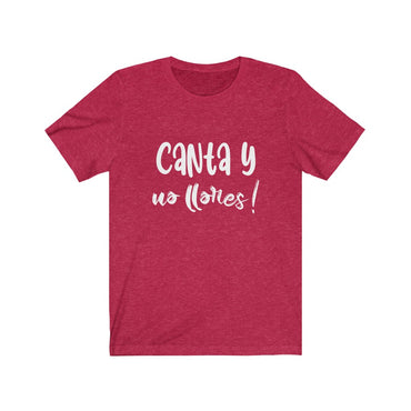 canta y no llores t shirt