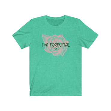 i'm essential t-shirt
