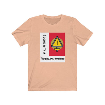 i come with a hurricane warning t shirt
